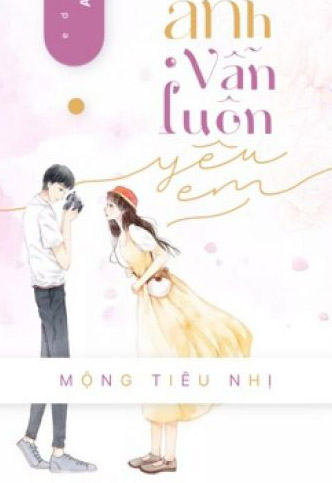 Anh Vẫn Luôn Yêu Em