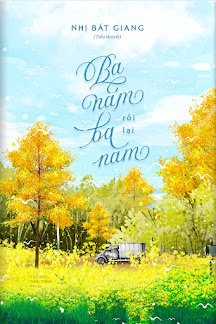 Ba Năm Rồi Lại Ba Năm