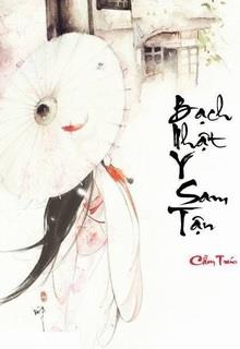 Bạch Nhật Y Sam Tận đọc online