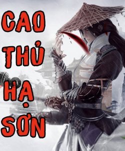 Cao Thủ Hạ Sơn, Ta Là Tiên Nhân đọc online