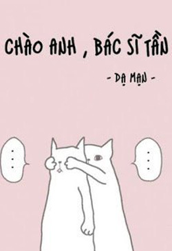 Chào Anh, Bác Sĩ Tần