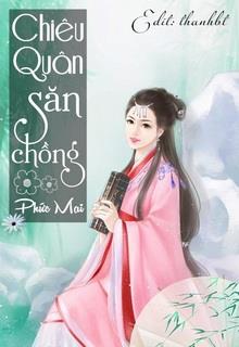 Chiêu Quân Săn Chồng đọc online
