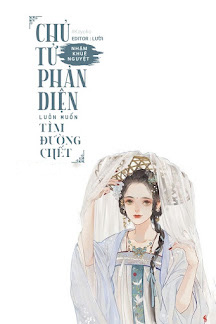 Chủ Tử Phản Diện Luôn Muốn Tìm Đường Chết