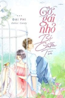 Cô Gái Nhỏ Bị Cầm Tù - Đại Phi