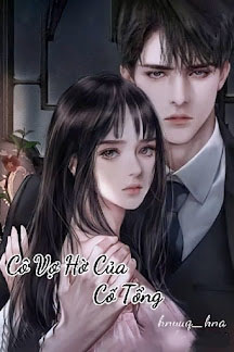 Cô Vợ Hờ Của Cố Tổng