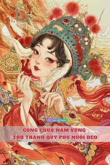 Công Chúa Nằm Vùng Trở Thành Quý Phụ Nuôi Heo