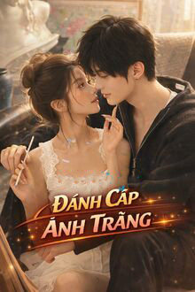 Đánh Cắp Ánh Trăng