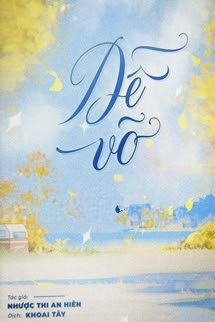 Dễ Vỡ - Nhược Thi An Hiên