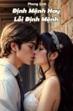 Định Mệnh Hay Lỗi Định Mệnh