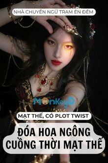 Đóa Hoa Ngông Cuồng Thời Mạt Thế