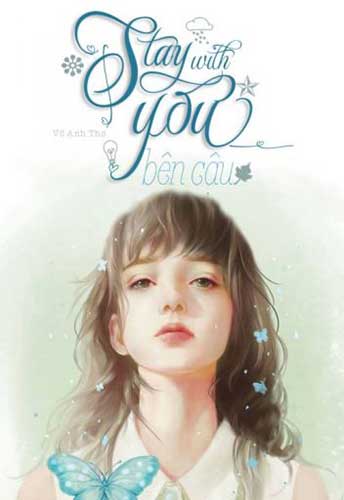 Gặp Anh Là Điều Đẹp Nhất Của Thanh Xuân - Stay With You 2003 đọc online