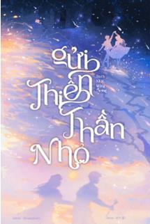 Gửi Thiên Thần Nhỏ - Bạch Nhật Mộng Dương