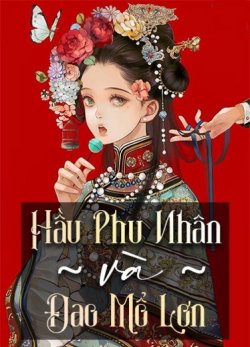 Hầu Phu Nhân Và Đao Mổ Lợn