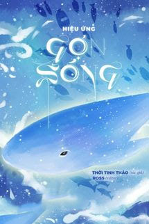 Hiệu Ứng Gợn Sóng – Thời Tinh Thảo