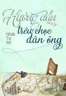 Hướng Dẫn Trêu Chọc Đàn Ông đọc online