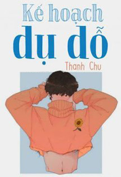 Kế Hoạch Dụ Dỗ