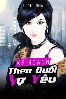 Kế Hoạch Theo Đuổi Vợ Yêu
