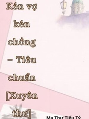 Kén Vợ Kén Chồng - Tiêu Chuẩn
