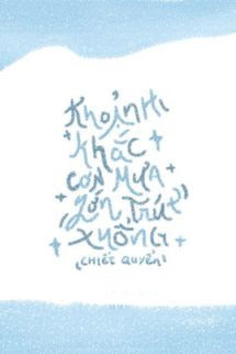 Khoảnh Khắc Cơn Mưa Lớn Trút Xuống