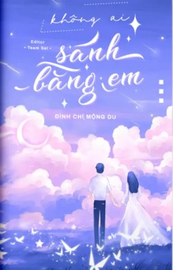 Không Ai Sánh Bằng Em