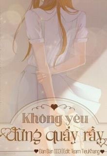 Không Yêu Đừng Quấy Rầy đọc online