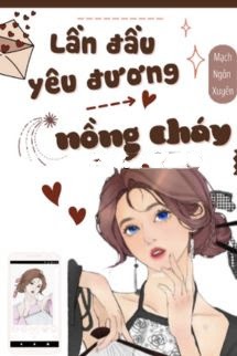 Lần Đầu Yêu Đương Nồng Cháy