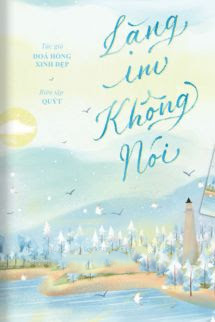 Lặng Im Không Nói - Phiêu Lượng Đích Mân Côi