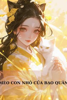 Mèo Con Nhỏ Của Bạo Quân