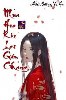 Mùa Hoa Rơi Lại Gặp Chàng
