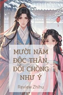 Mười Năm Độc Thân, Đổi Chồng Như Ý