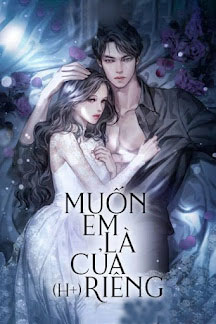 Muốn Em Là Của Riêng