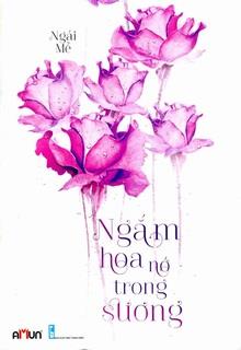 Ngắm Hoa Nở Trong Sương đọc online