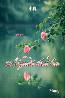 Người Thứ Ba - Tiểu Hạ
