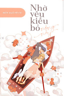 Nhờ Yêu Kiều Bỏ Nóng Nảy