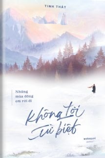 Những Mùa Đông Em Rời Đi Không Lời Từ Biệt