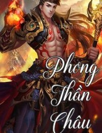 Phong Thần Châu – Vô Thượng Thần Đế - Tần Ninh (Full)