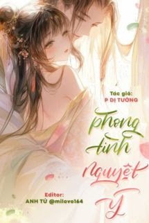 Phong Tình Nguyệt Ý - P Dị Tưởng