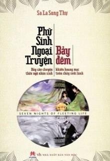 Phù Sinh Ngoại Truyện: Bảy Đêm