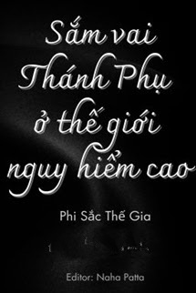 Sắm Vai Thánh Phụ Ở Thế Giới Có Độ Nguy Hiểm Cao