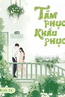 Tâm Phục Khẩu Phục - Kính Tử