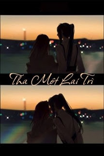 Tha Một Lai Trì (Nàng Không Đến Muộn)