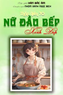 Thập Niên 70 Nữ Đầu Bếp Xinh Đẹp