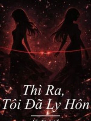 Thì Ra, Tôi Đã Ly Hôn - Vấn Tây Lai Ý