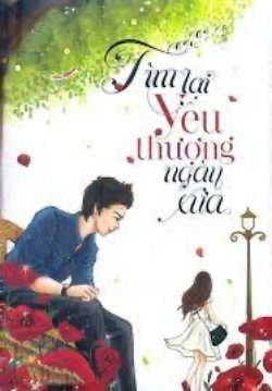 Tìm Lại Yêu Thương Ngày Xưa
