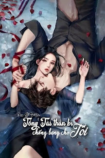 Tổng Tài Thần Bí Chống Lưng Cho Tôi