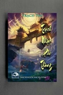 Trạch Nhật Phi Thăng [C]