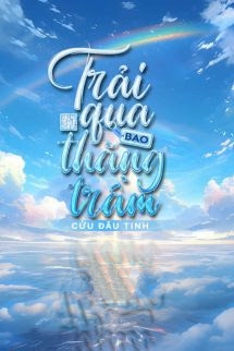Trải Qua Bao Thăng Trầm - Cửu Đâu Tinh