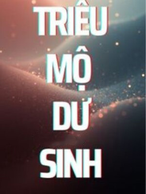 Triều Mộ Dư Sinh - Văn Nhã Ai Cập Miêu