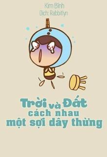 Trời Và Đất, Cách Nhau Một Sợi Dây Thừng