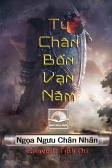 Tu Chân Bốn Vạn Năm [C]